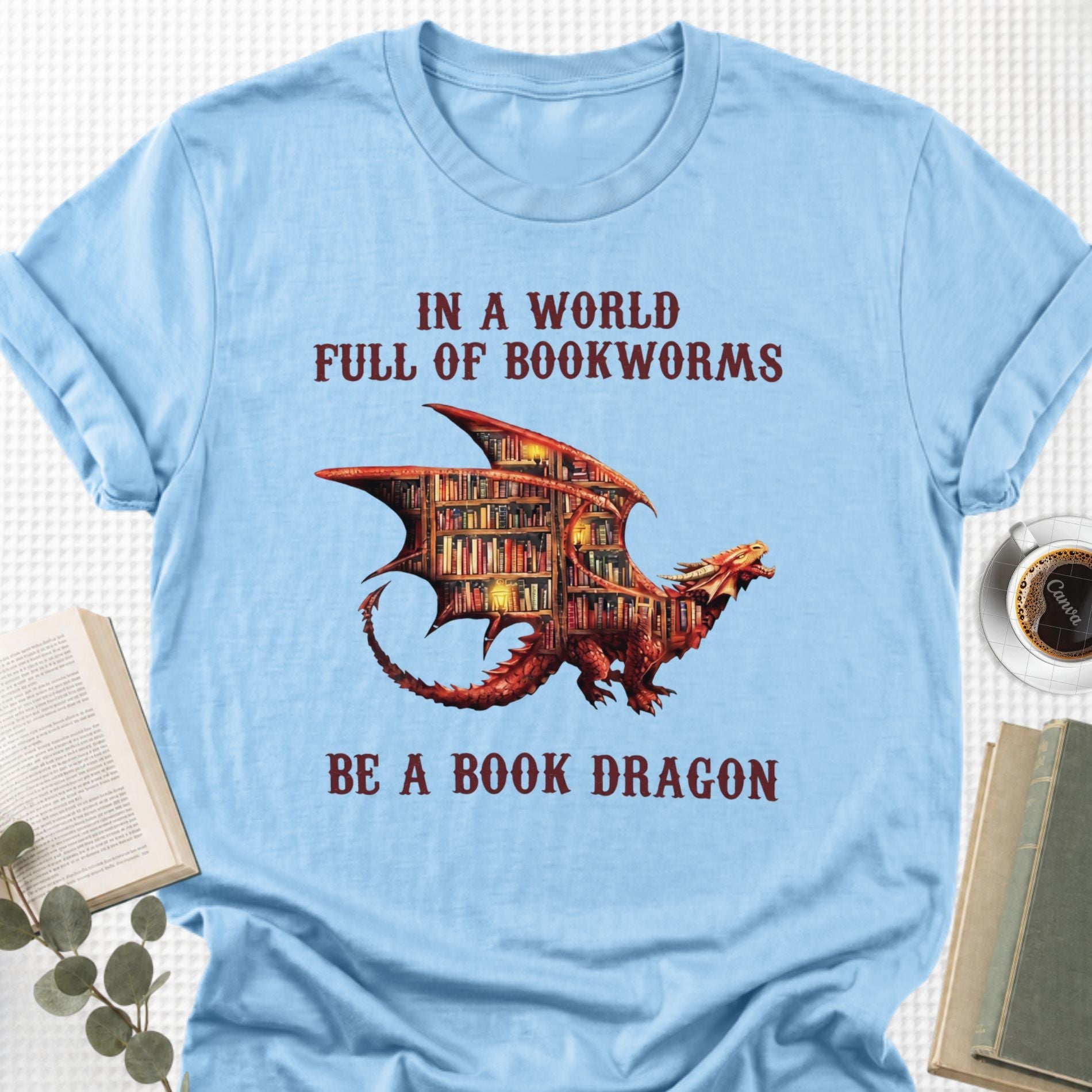 In A World Full Of Bookworms Be A Book Dragon Unisex T-Shirt - Book Social Club