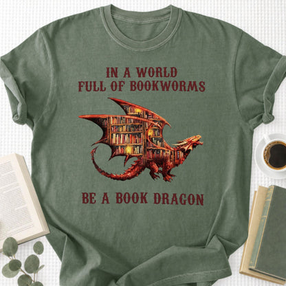 In A World Full Of Bookworms Be A Book Dragon Unisex T-Shirt - Book Social Club