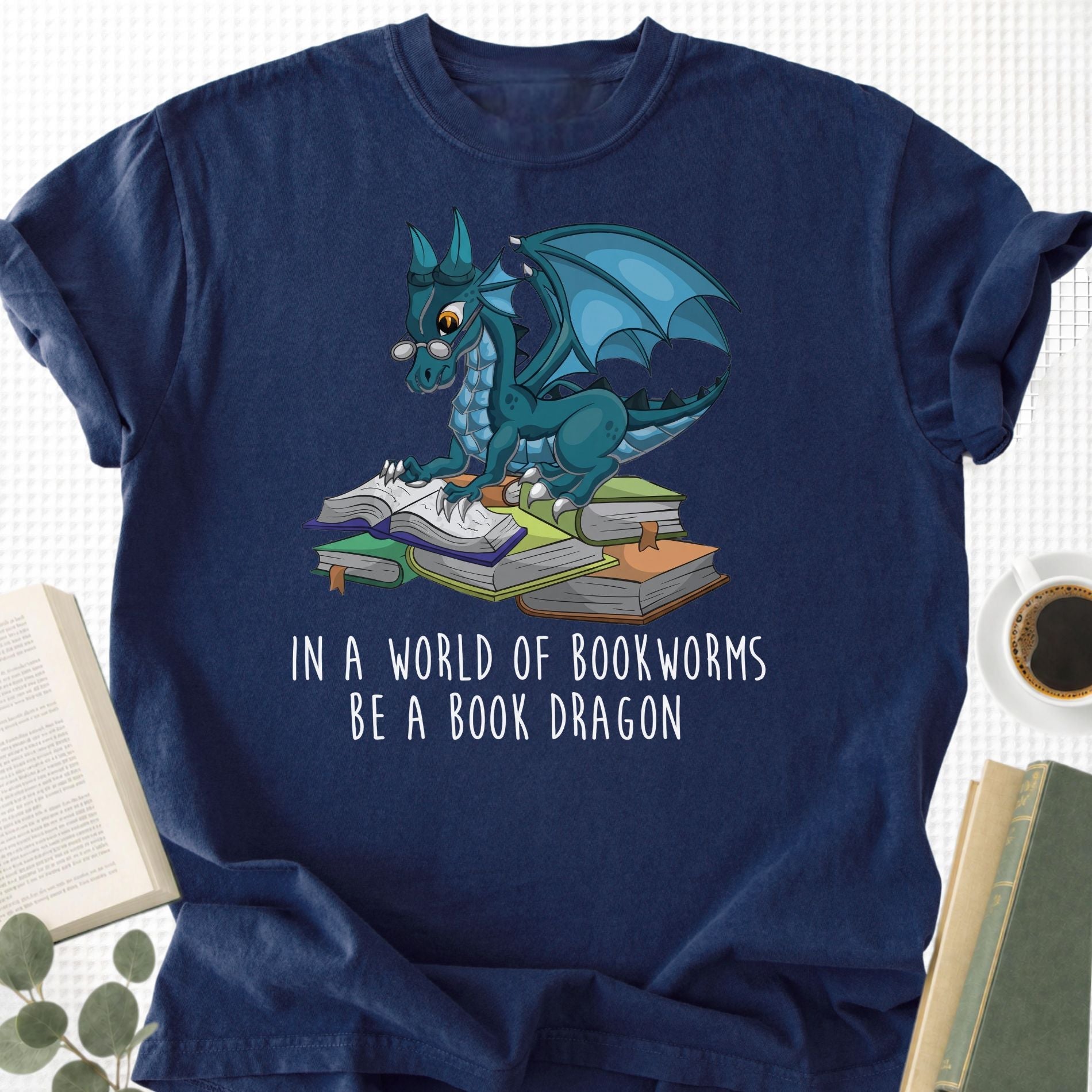 In A World Full Of Bookworms Be A Book Dragon Unisex T-Shirt - Book Social Club