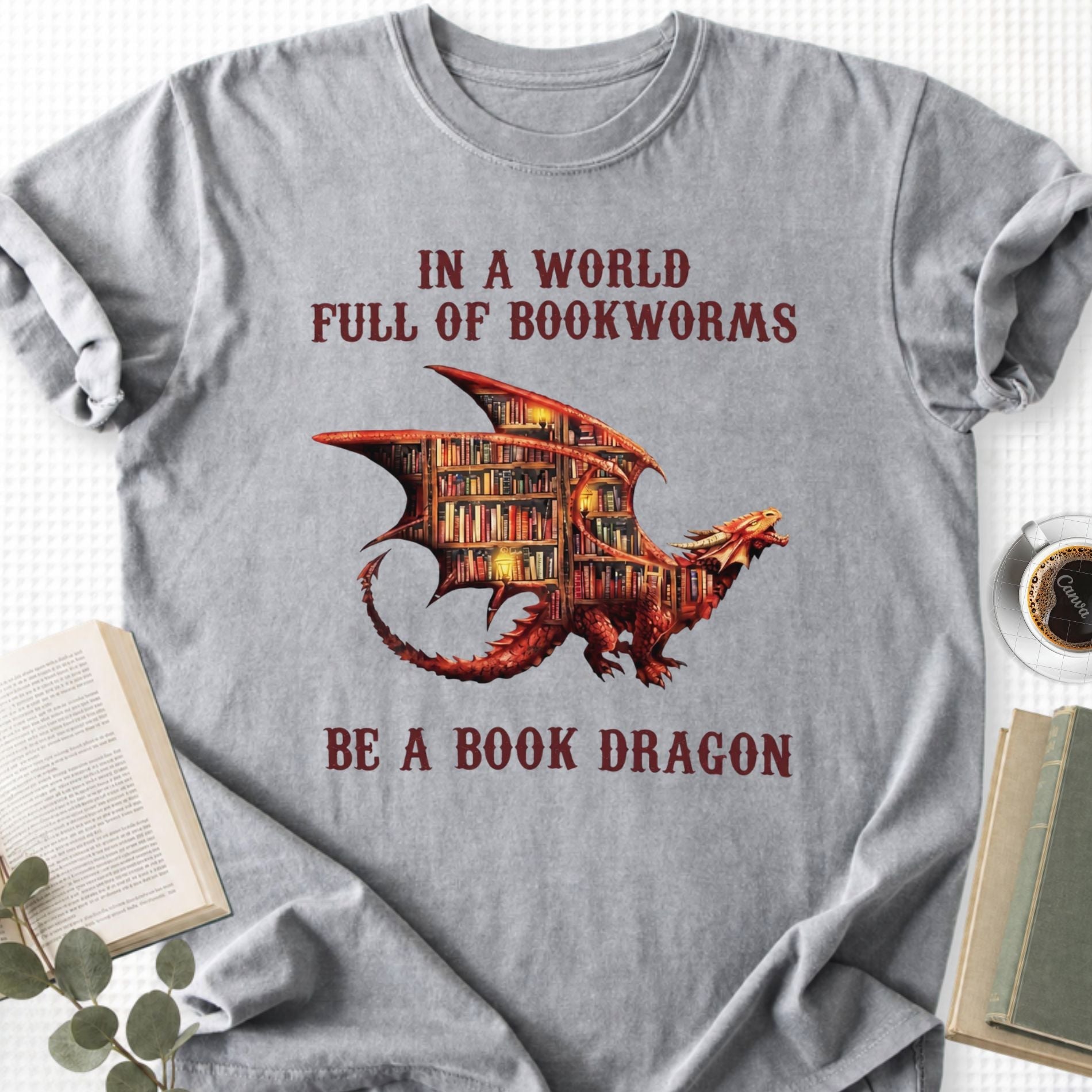 In A World Full Of Bookworms Be A Book Dragon Unisex T-Shirt - Book Social Club
