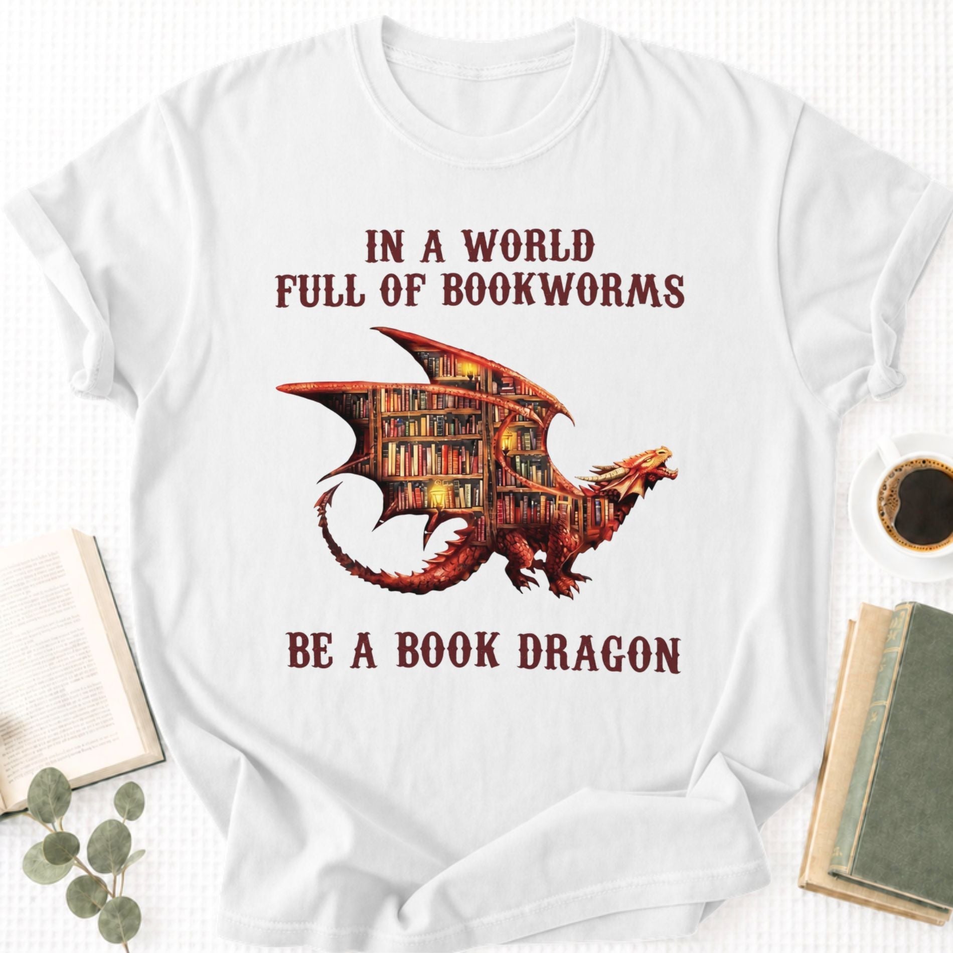 In A World Full Of Bookworms Be A Book Dragon Unisex T-Shirt - Book Social Club