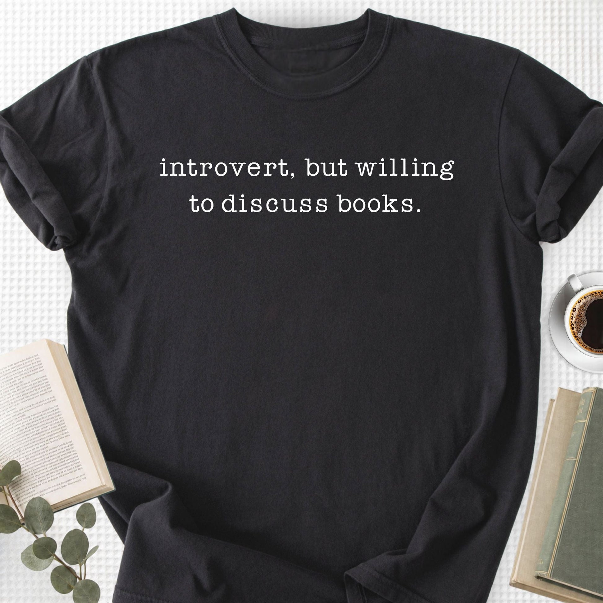 Introvert But Willing to Discuss Books Unisex T-Shirt - Book Social Club
