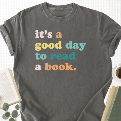 It’s a Good Day to Read a Book Unisex T-Shirt - Book Social Club