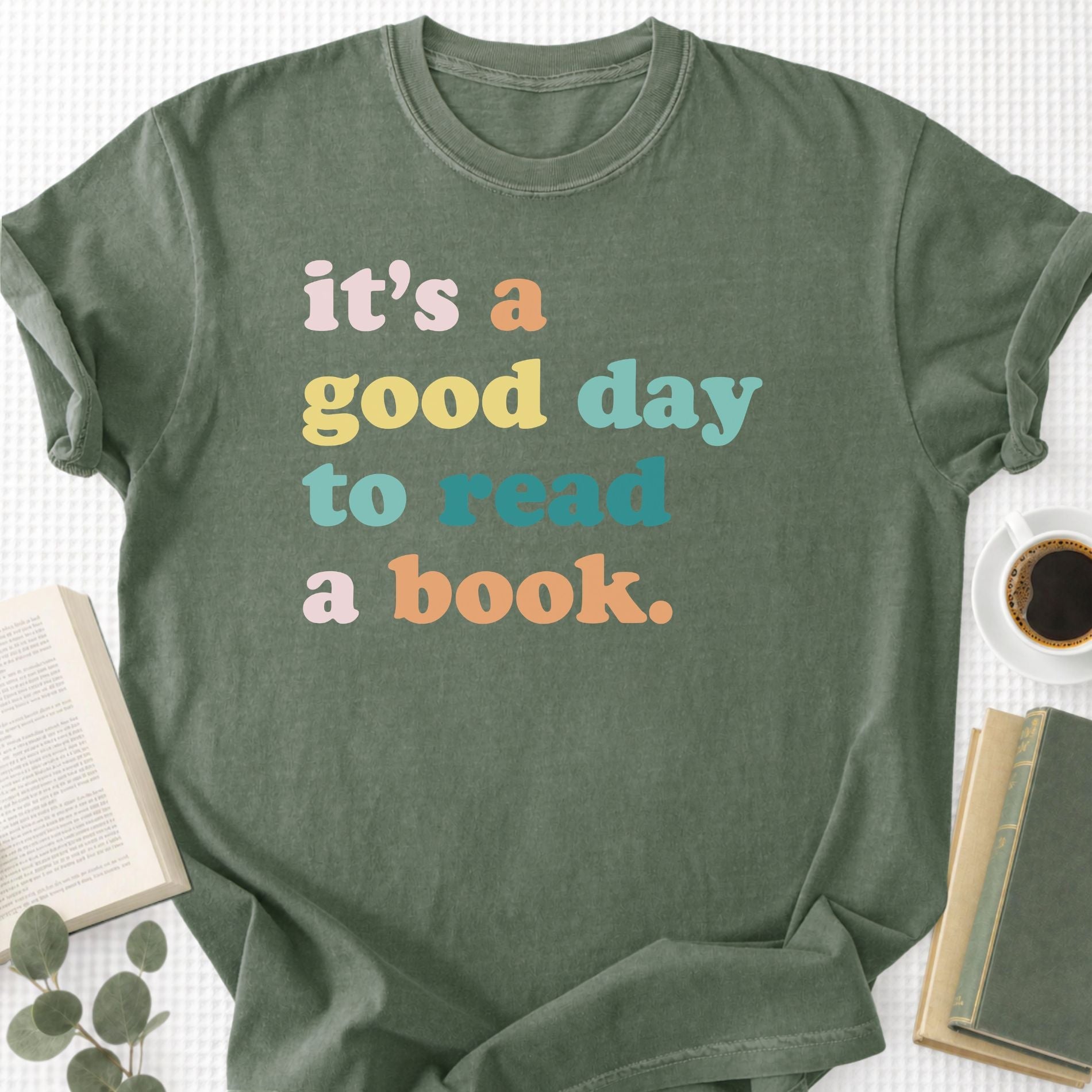 It’s a Good Day to Read a Book Unisex T-Shirt - Book Social Club