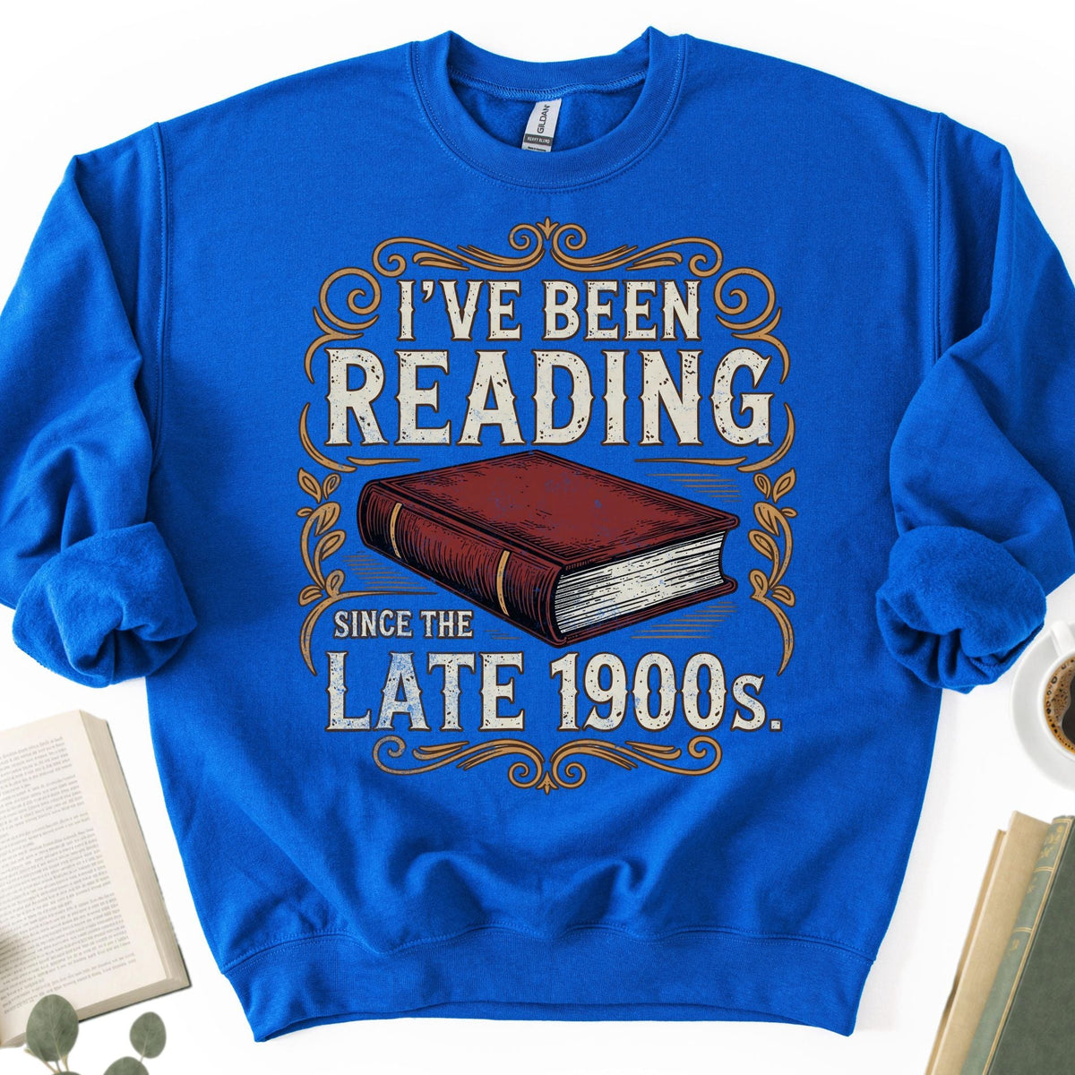 I've Been Reading Since Late 1900s Unisex Sweatshirt - Book Social Club
