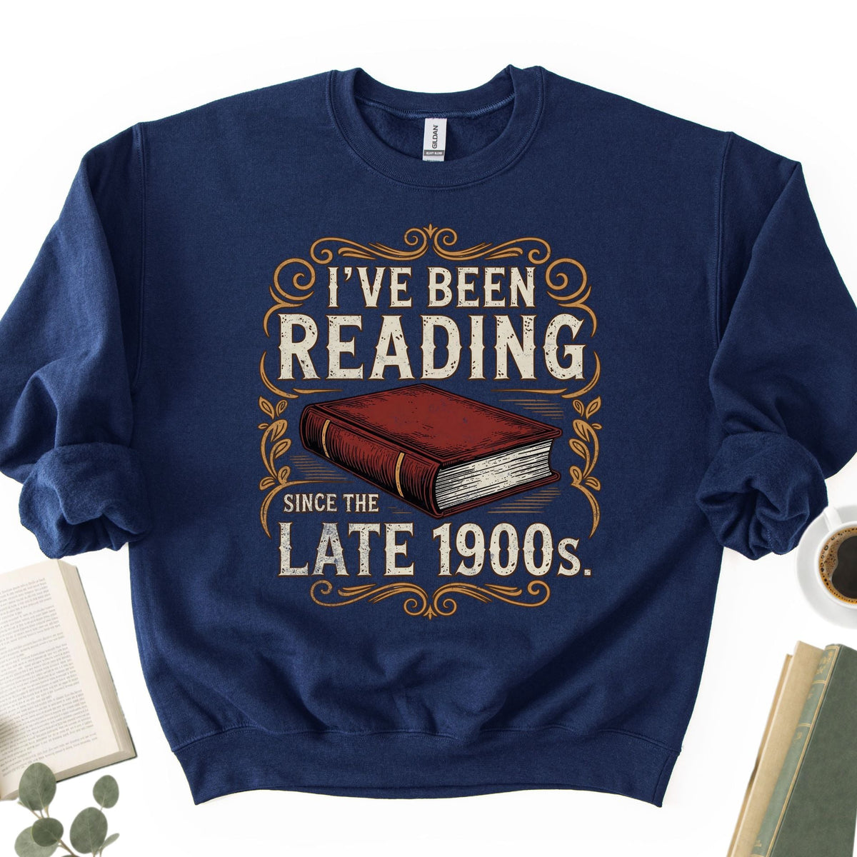 I've Been Reading Since Late 1900s Unisex Sweatshirt - Book Social Club