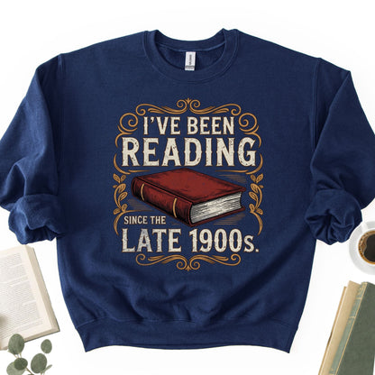 I've Been Reading Since Late 1900s Unisex Sweatshirt - Book Social Club