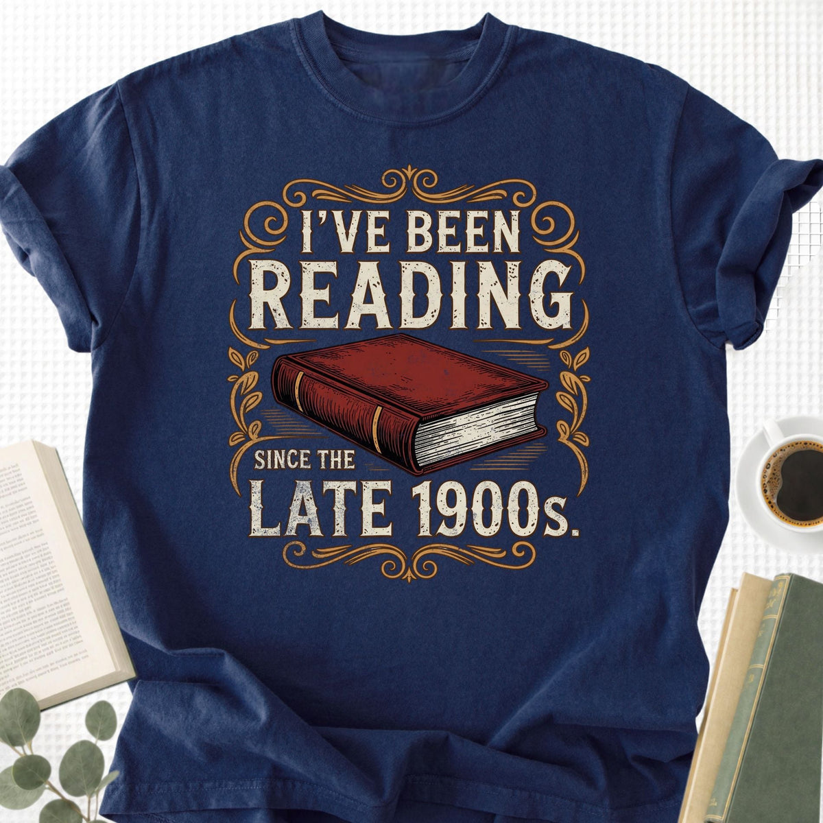 I've Been Reading Since Late 1900s Unisex T-Shirt - Book Social Club