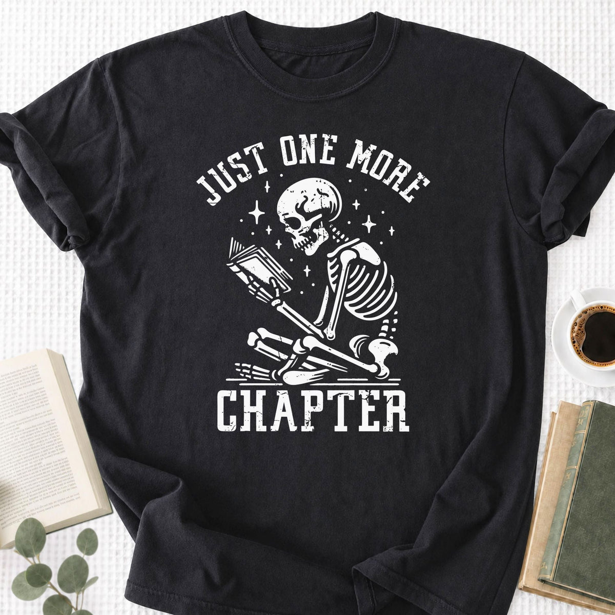 Just One More Chapter Skeleton Reading Unisex T-Shirt - Book Social Club