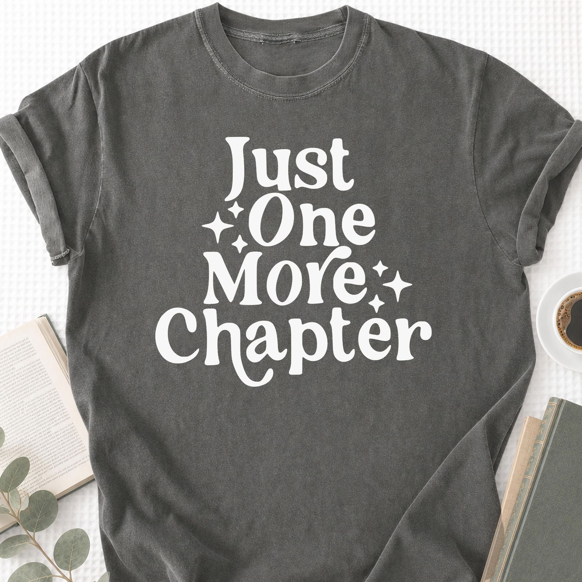 Just One More Chapter Unisex T-Shirt - Book Social Club