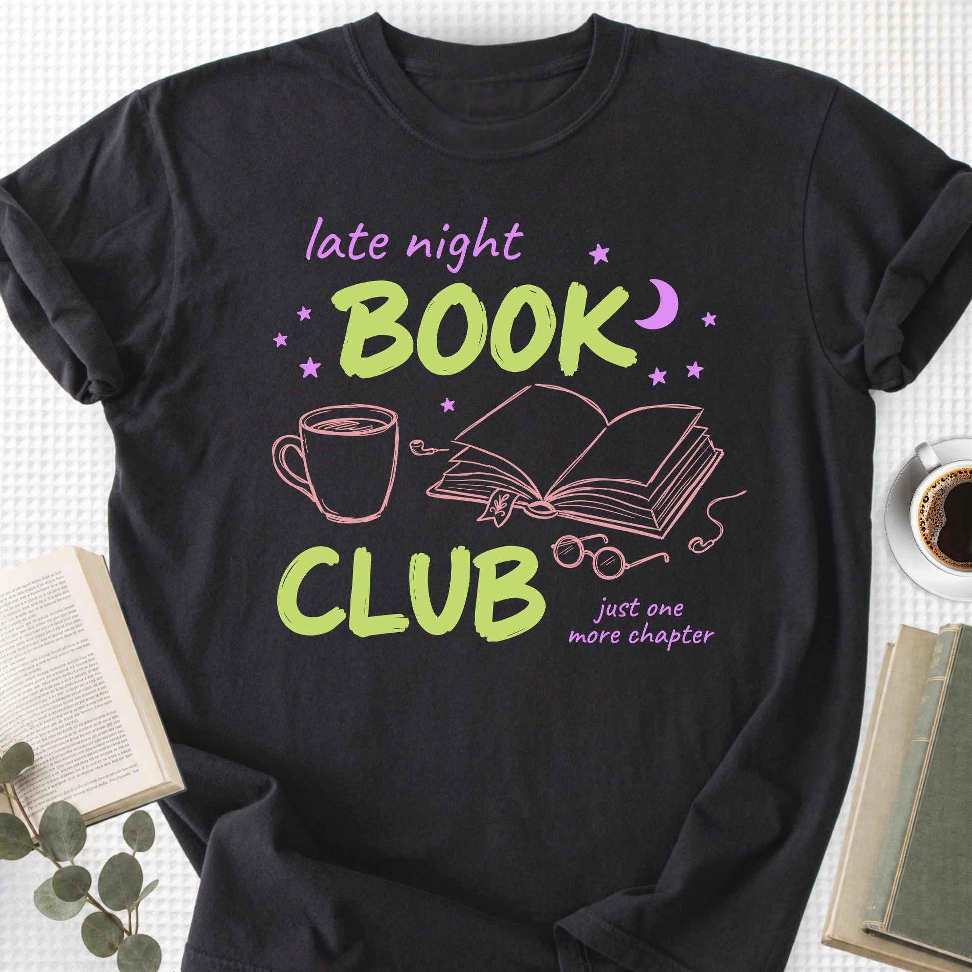 Late Night Book Club Just One More Chapter Unisex T-Shirt - Book Social Club