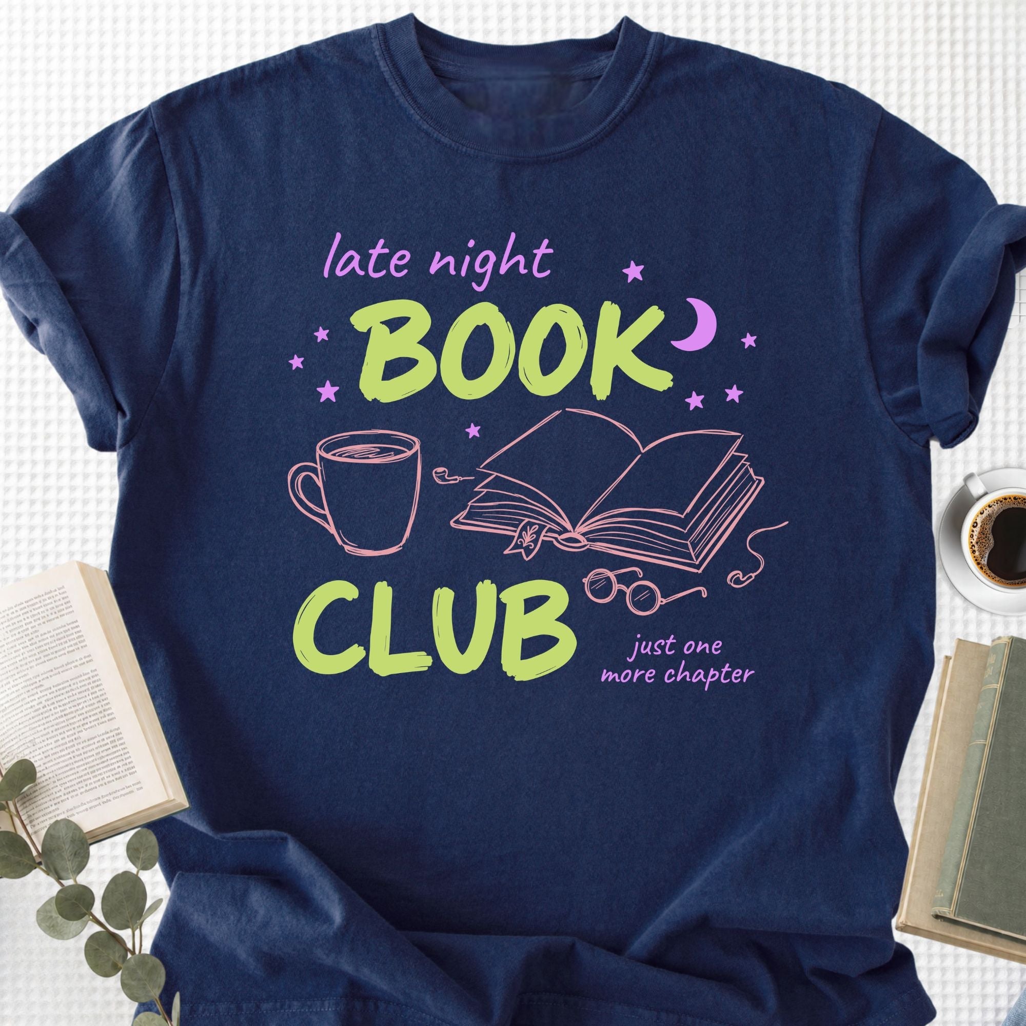 Late Night Book Club Just One More Chapter Unisex T-Shirt - Book Social Club