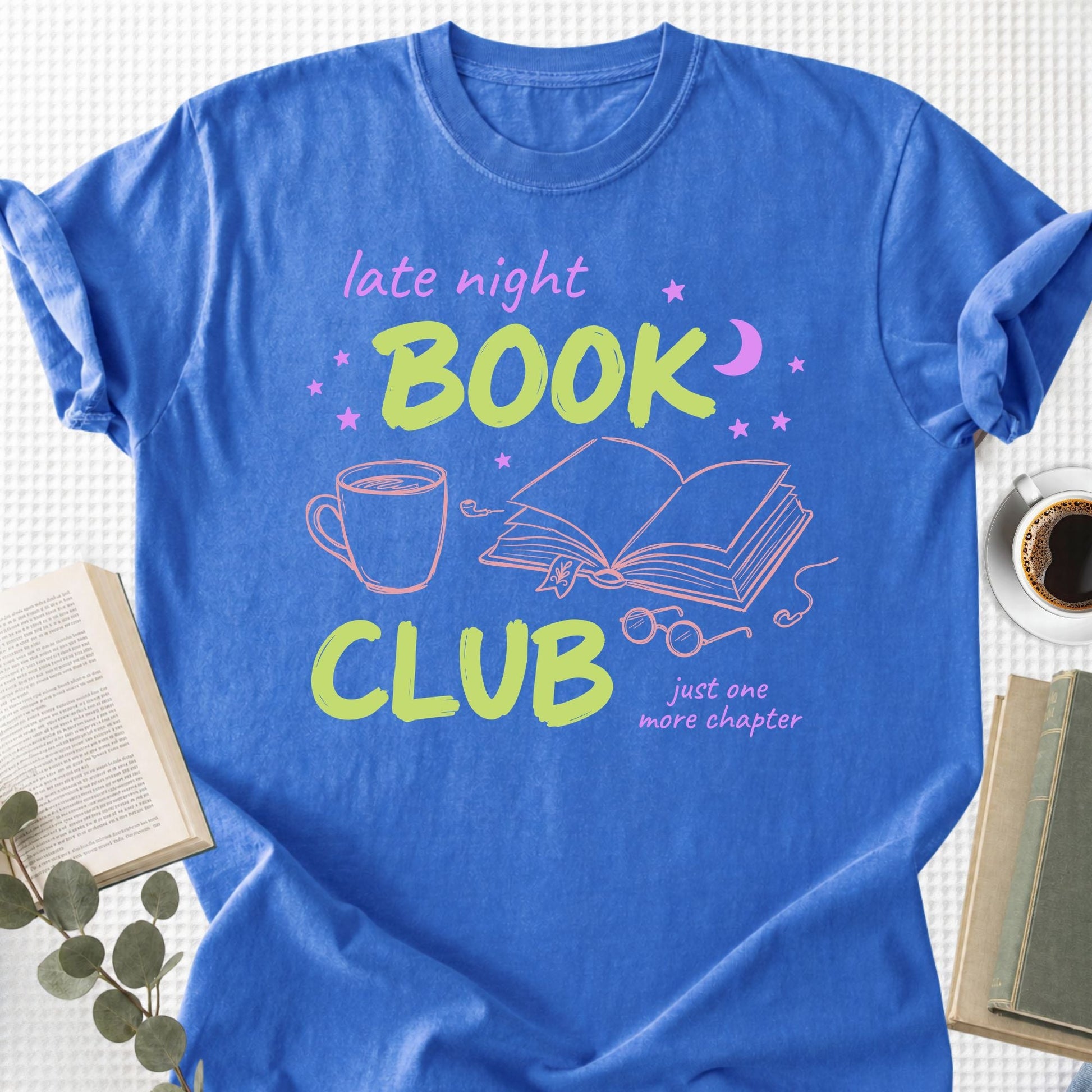 Late Night Book Club Just One More Chapter Unisex T-Shirt - Book Social Club