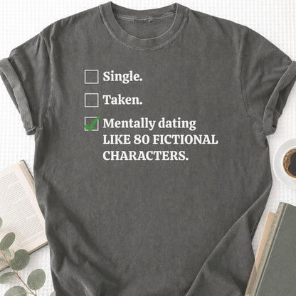 Mentally Dating Fictional Characters Unisex T-Shirt - Book Social Club