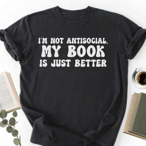 My Book Is Just Better Unisex T-Shirt, Funny Bookworm Gift - Book Social Club