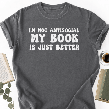 My Book Is Just Better Unisex T-Shirt, Funny Bookworm Gift - Book Social Club