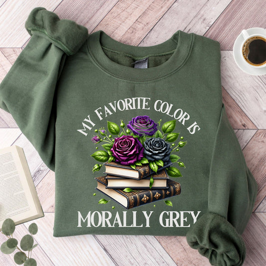 My Favorite Color is Morally Grey Unisex Sweatshirt - Book Social Club