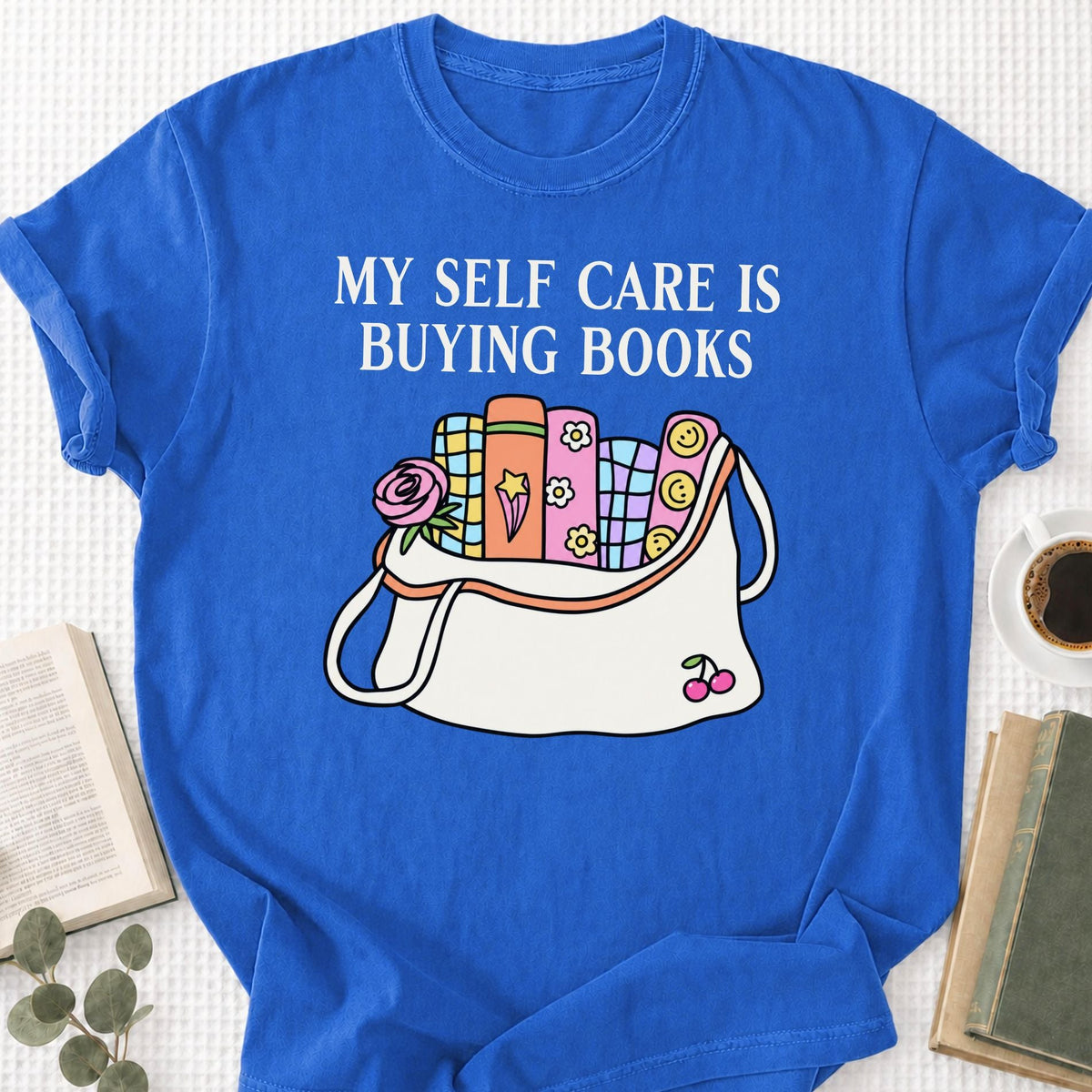 My Self Care Is Buying Books Unisex T-Shirt - Book Social Club