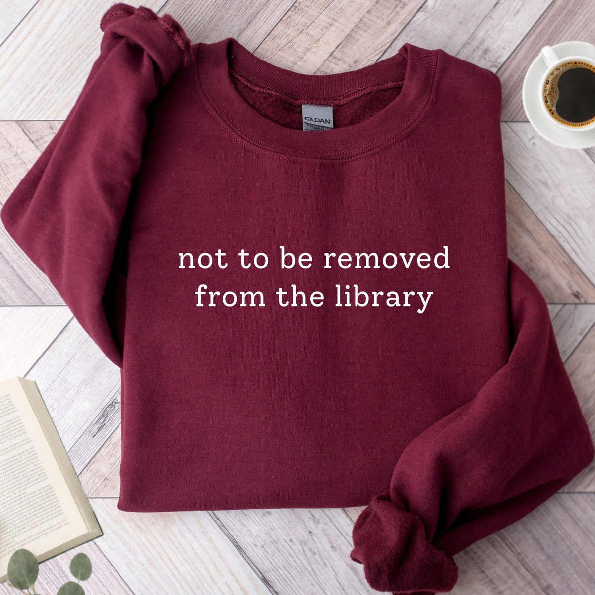 Not To Be Removed From The Library Unisex Sweatshirt - Book Social Club