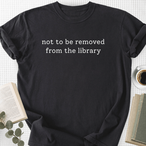 Not To Be Removed From The Library Unisex T-Shirt - Book Social Club