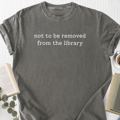Not To Be Removed From The Library Unisex T-Shirt - Book Social Club