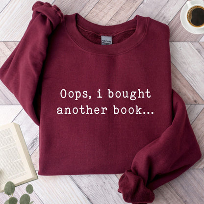 Oops, I Bought Another Book... Unisex Sweatshirt - Book Social Club