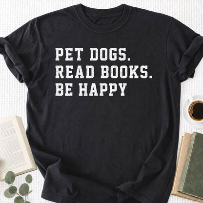 Pet Dogs Read Books Be Happy Unisex T-Shirt - Book Social Club