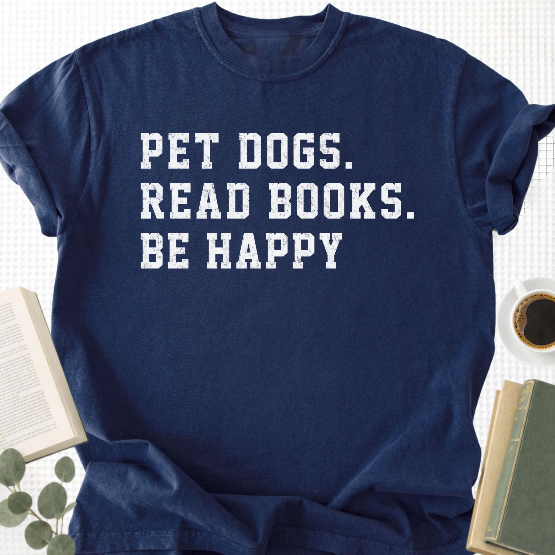 Pet Dogs Read Books Be Happy Unisex T-Shirt - Book Social Club