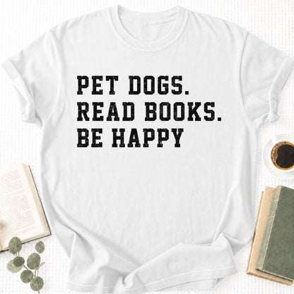 Pet Dogs Read Books Be Happy Unisex T-Shirt - Book Social Club