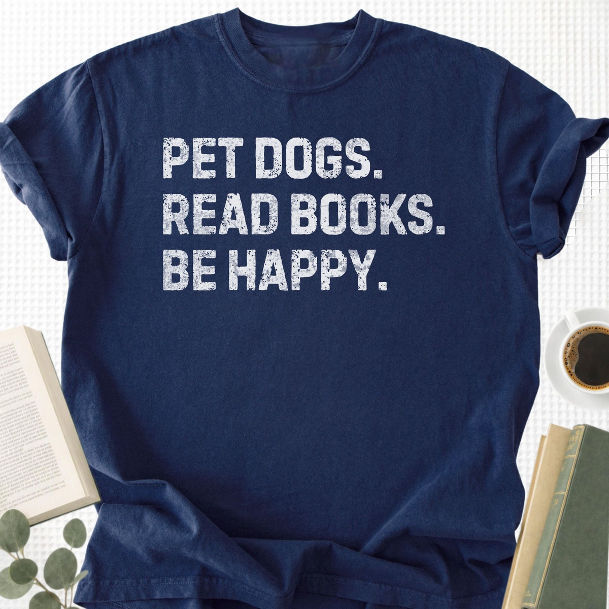 Pet Dogs Read Books Be Happy Unisex T-Shirt - Book Social Club