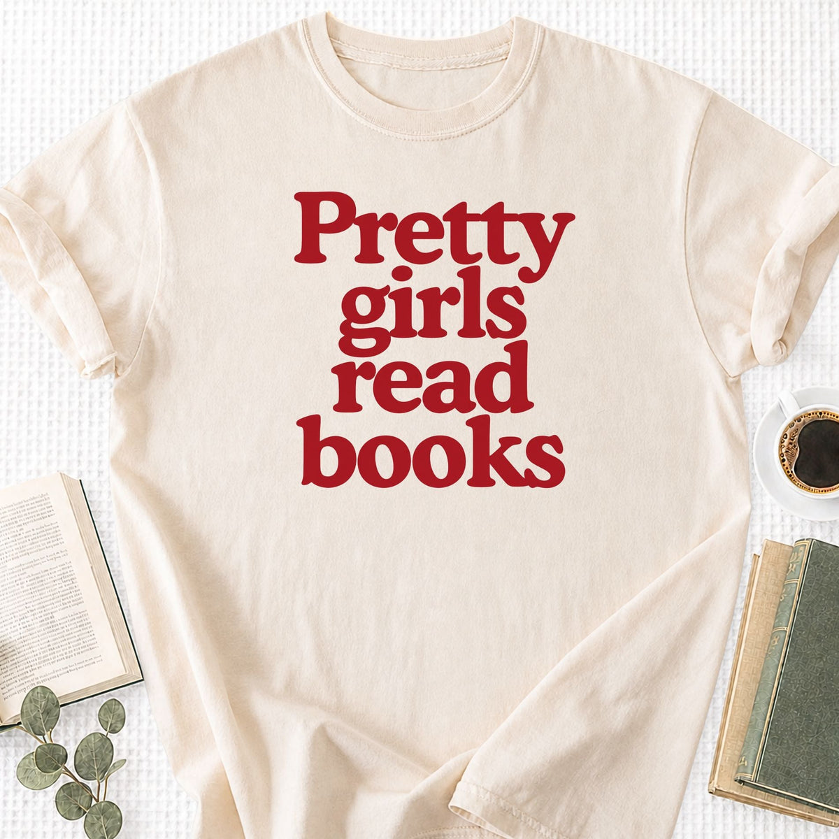 Pretty Girls Read Books Unisex T-Shirt - Book Social Club