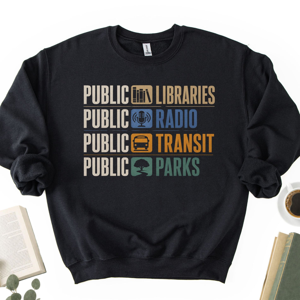 Public Libraries, Public Radio, Public Transit, Public Parks Unisex Sweatshirt - Book Social Club