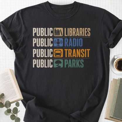 Public Libraries, Public Radio, Public Transit, Public Parks Unisex T-Shirt - Book Social Club
