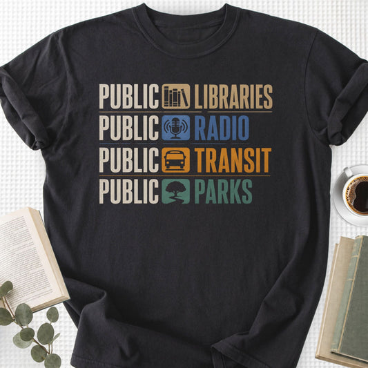 Public Libraries, Public Radio, Public Transit, Public Parks Unisex T-Shirt - Book Social Club