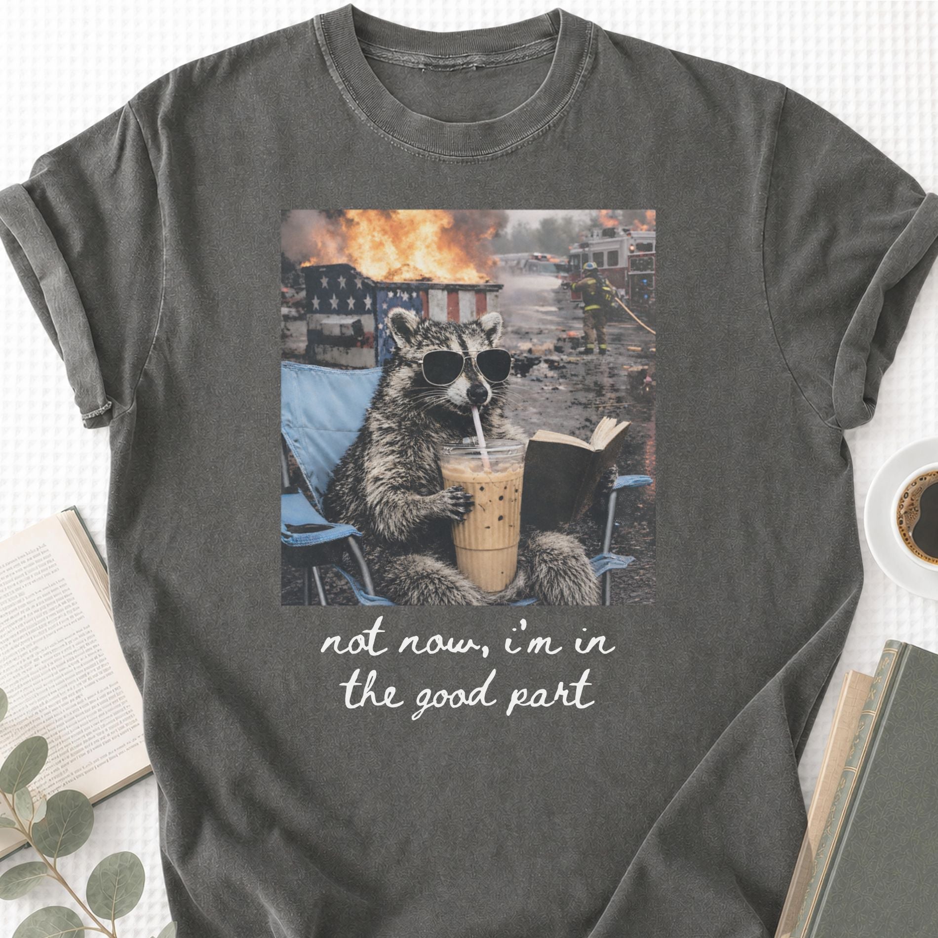 Raccoon Not Now, I'm In The Good Part Unisex T-Shirt - Book Social Club