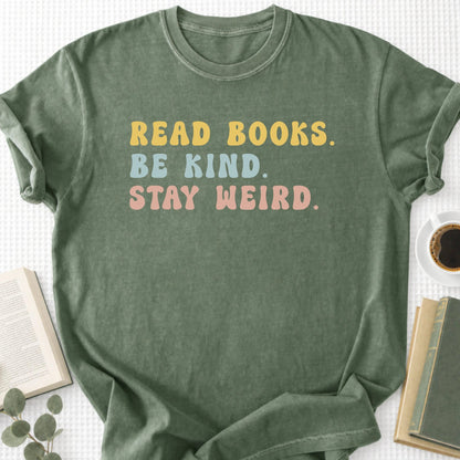 Read Books Be Kind Stay Weird Unisex T-Shirt, Bookish Gifts - Book Social Club