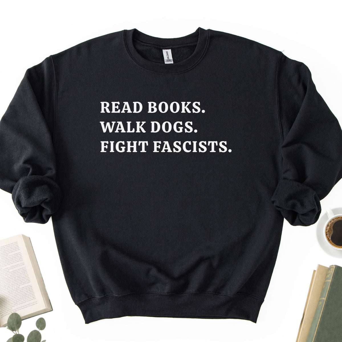 Read Books Walk Dogs And Fight Unisex Sweatshirt - Book Social Club