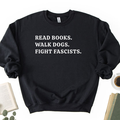 Read Books Walk Dogs And Fight Unisex Sweatshirt - Book Social Club