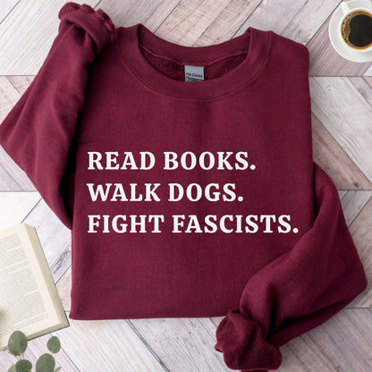 Read Books Walk Dogs And Fight Unisex Sweatshirt - Book Social Club