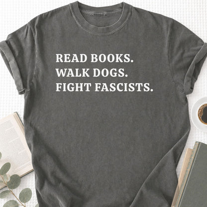Read Books Walk Dogs And Fight Unisex T-Shirt - Book Social Club