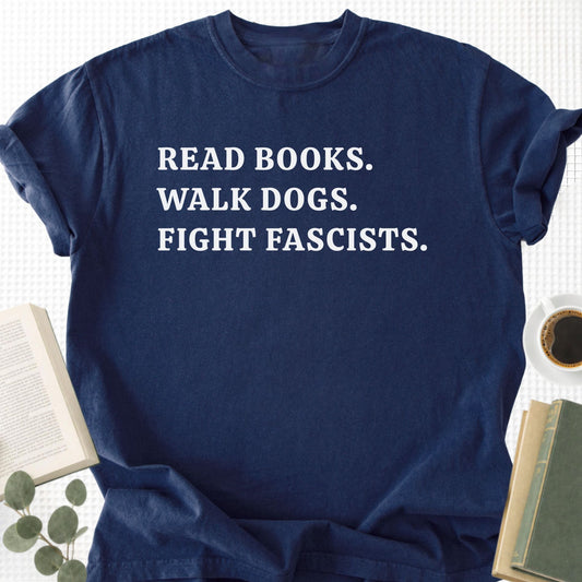 Read Books Walk Dogs And Fight Unisex T-Shirt - Book Social Club