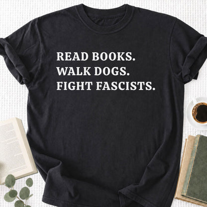 Read Books Walk Dogs And Fight Unisex T-Shirt - Book Social Club