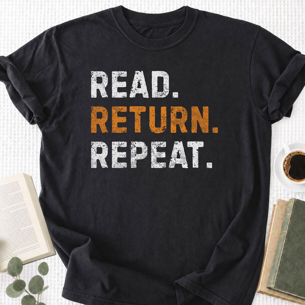 Read Return Repeat Unisex T-Shirt - Book Social Club