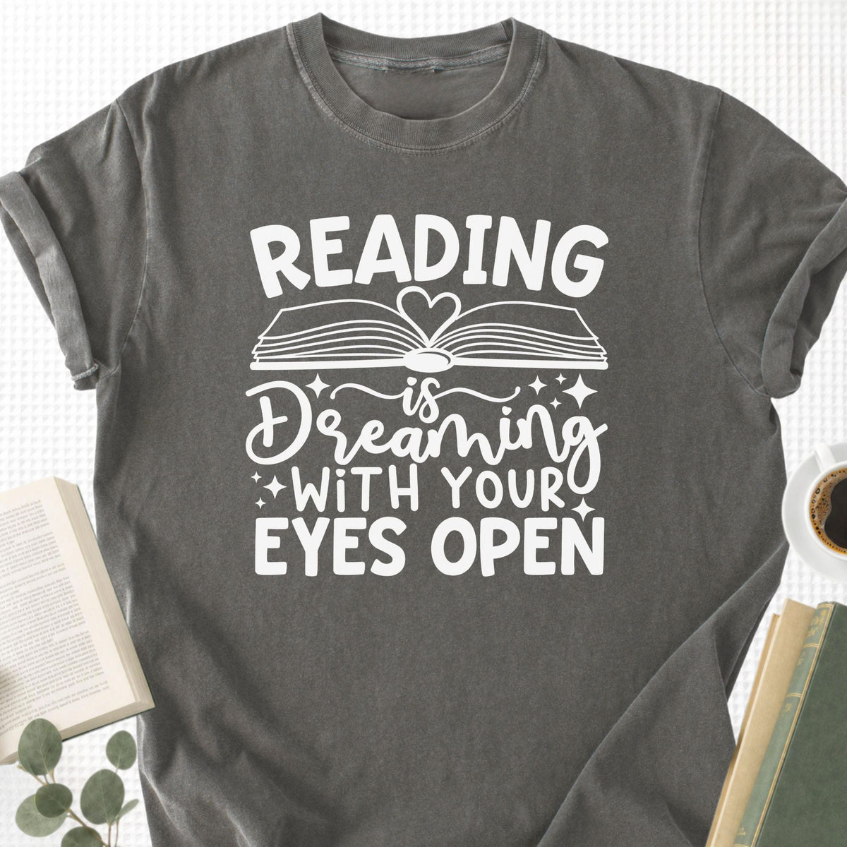 Reading Is Dreaming With Your Eyes Open Unisex T-Shirt - Book Social Club