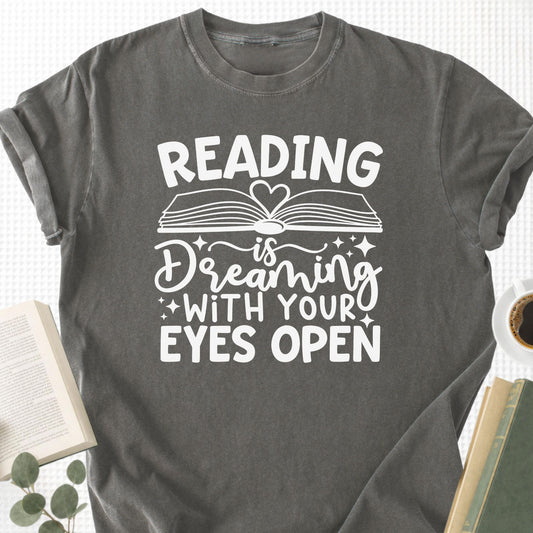 Reading Is Dreaming With Your Eyes Open Unisex T-Shirt - Book Social Club