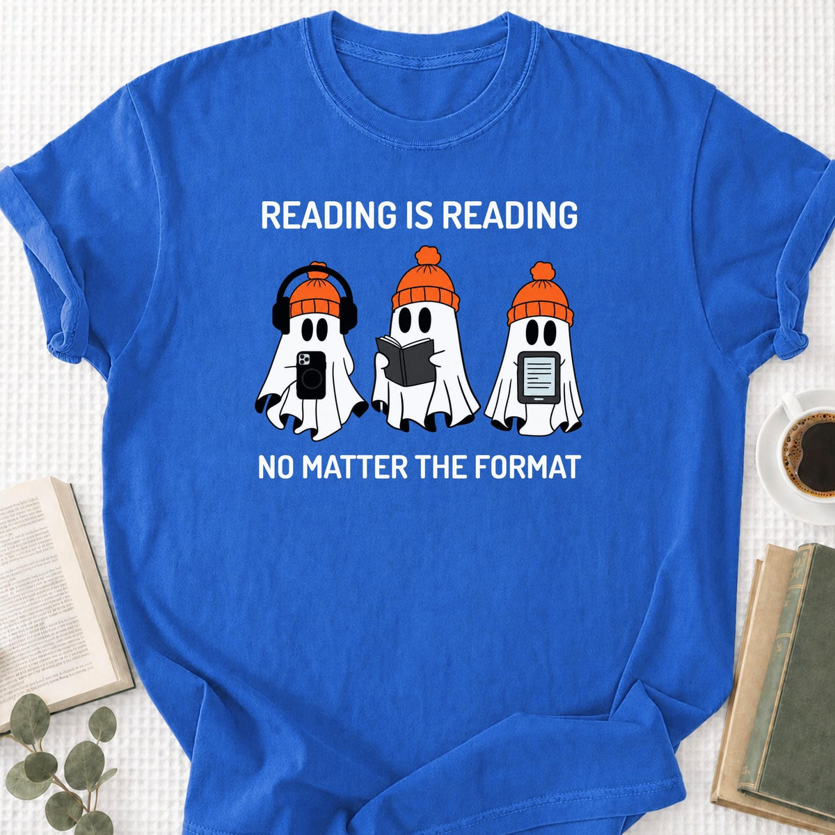 Reading is Reading No Matter The Format Unisex T-Shirt - Book Social Club