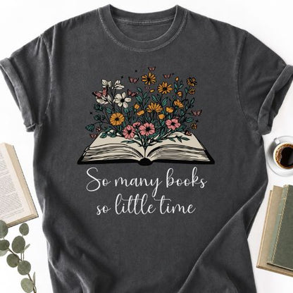 So Many Books So Little Time Floral Unisex T-Shirt - Book Social Club