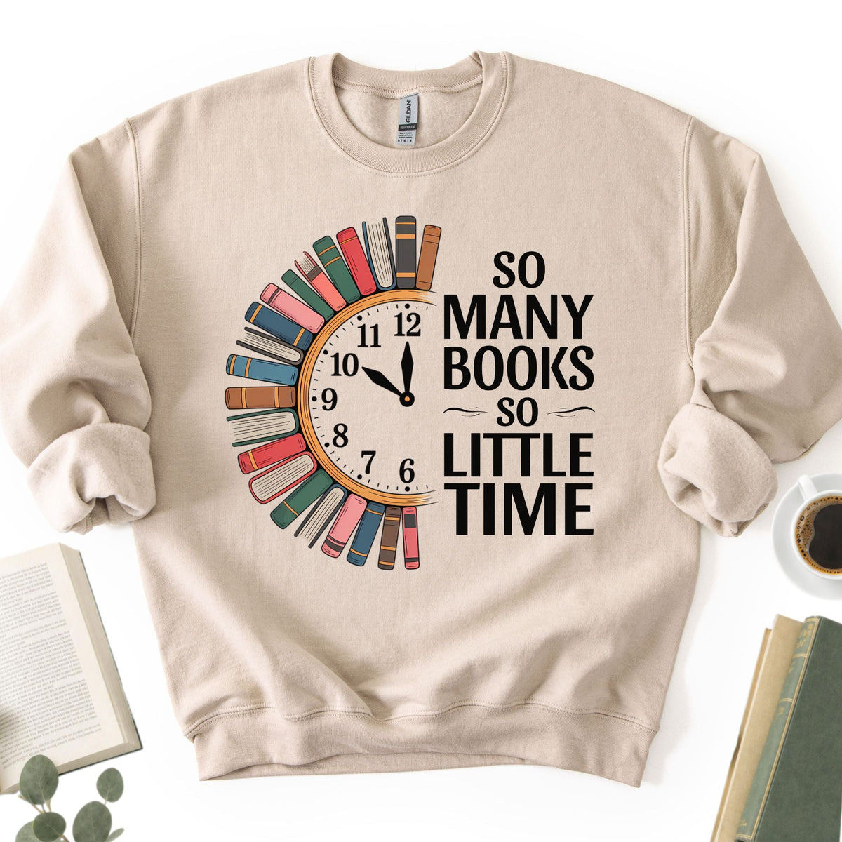 So Many Books So Little Time Unisex Sweatshirt - Book Social Club