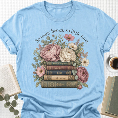 So Many Books So Little Time Unisex T-Shirt - Book Social Club