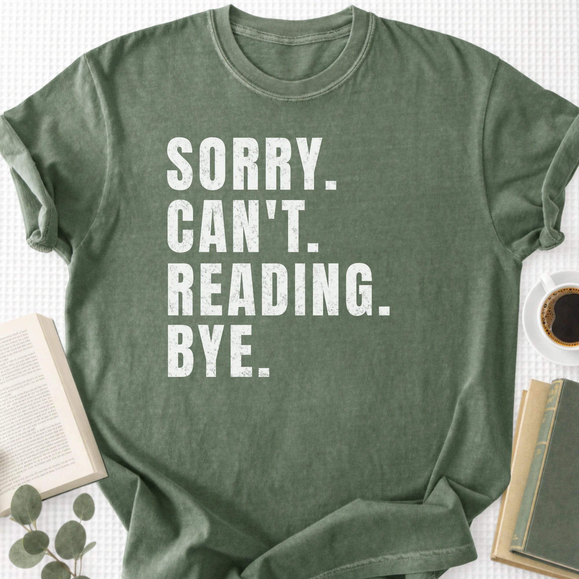 Sorry Can't Reading Bye Unisex Tee Shirt - Book Social Club